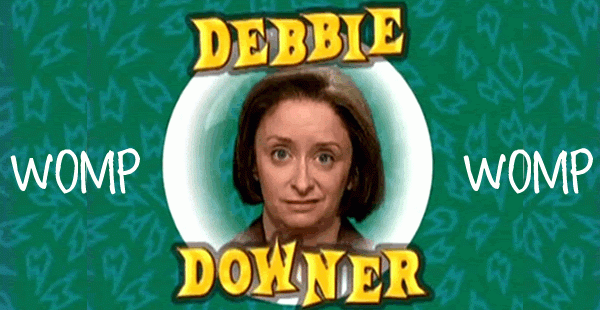 debbie-downer-600x310.gif