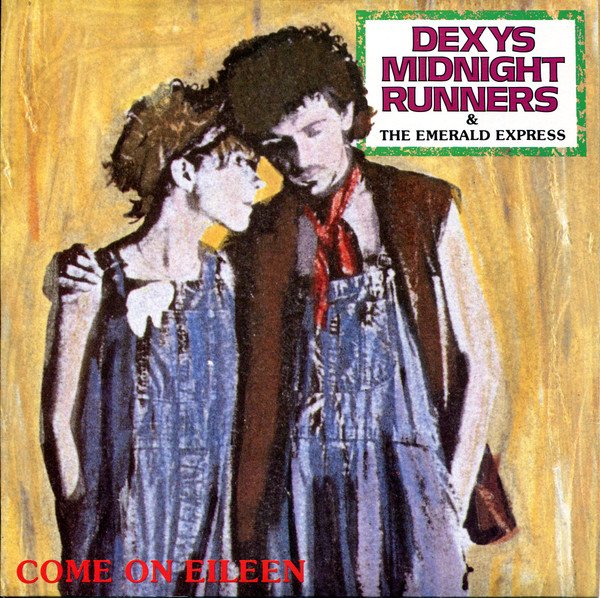 Come on Eileen.jpg
