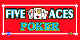 Five Aces Poker